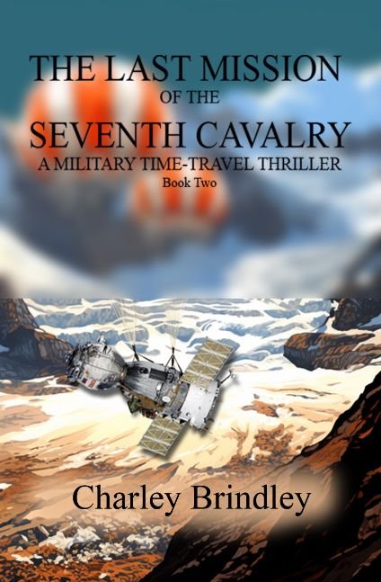 The Last Mission of The Seventh Cavalry: Book Two